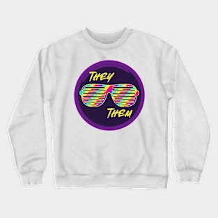 They/Them Crewneck Sweatshirt